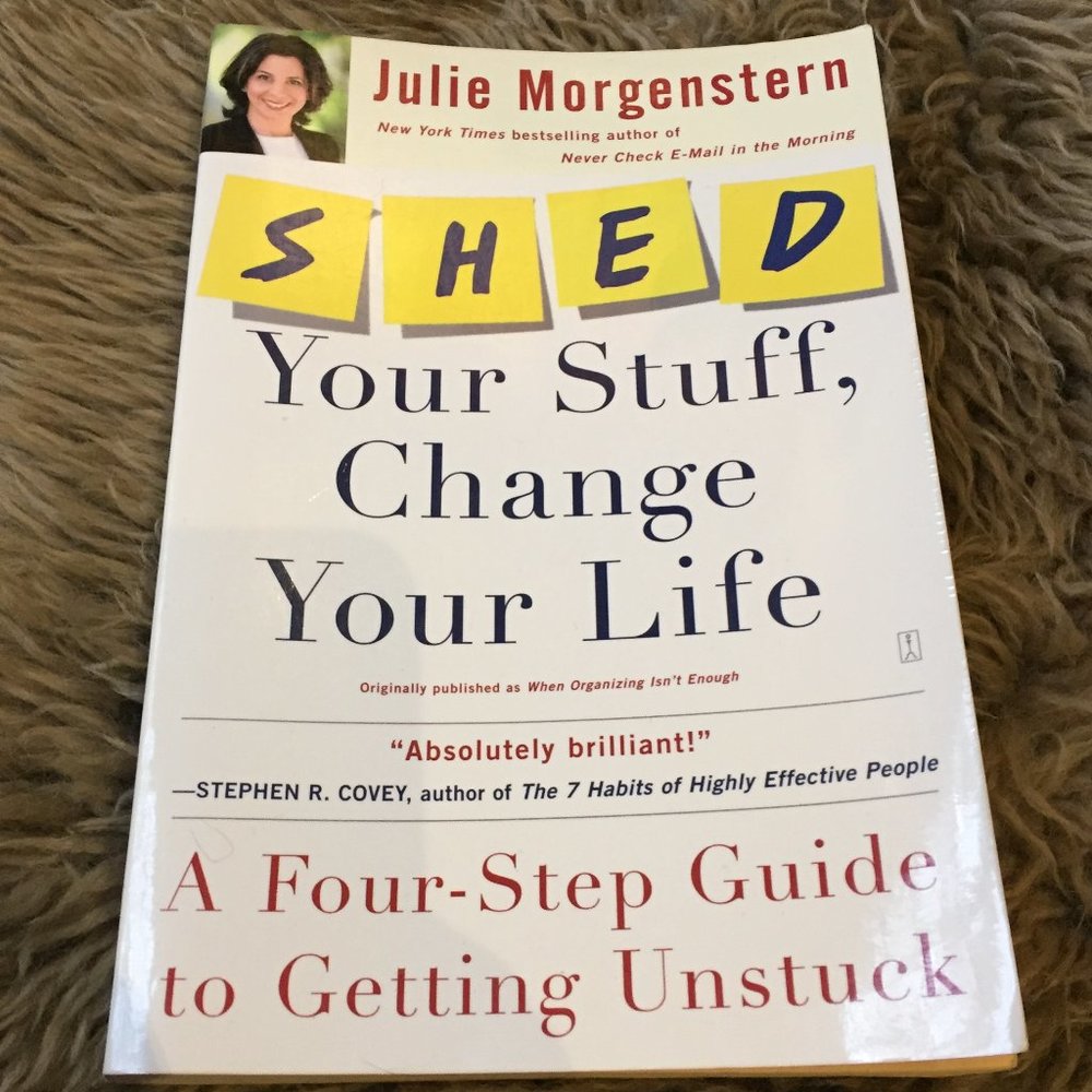 Shed Your Stuff, Change Your life paperback